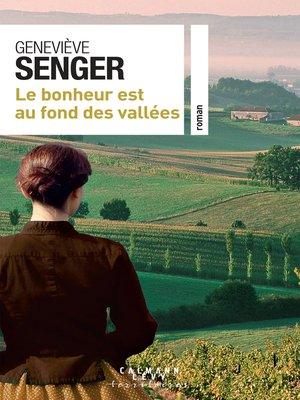 cover image of Le bonheur est au fond des vallées